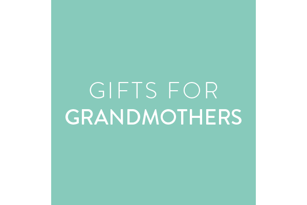 Gifts for Grandmothers