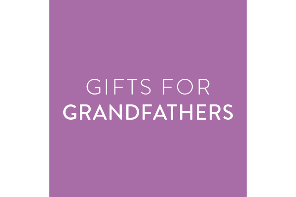 Gifts for Grandfathers
